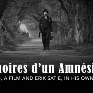 Open-air concert Mémoires d’un Amnésique: A piano, a film and Erik Satie, in his own words – Saturday 22nd August 2020
