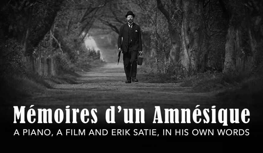 Open-air concert Mémoires d’un Amnésique: A piano, a film and Erik Satie, in his own words – Saturday 22nd August 2020 Open-air concert Mémoires d’un Amnésique: A piano, a film and Erik Satie, in his own words – Saturday 22nd August 2020
