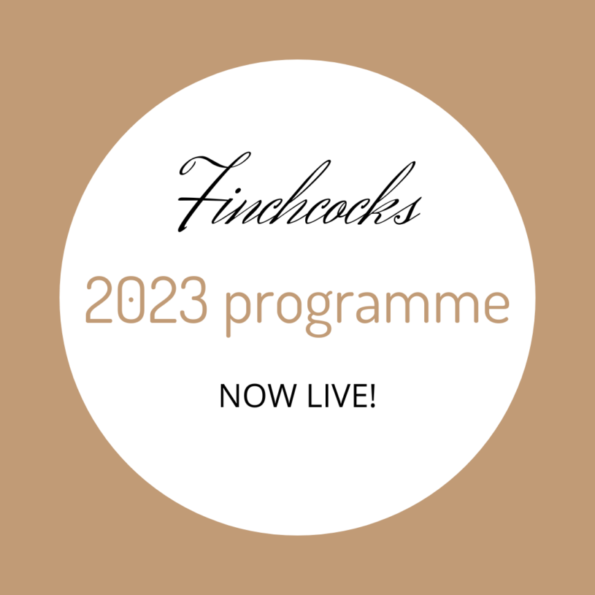 Finchcocks 2023 programme NOW LIVE! media